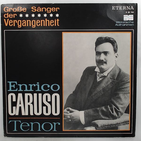 Caruso Enrico — Same / Grosse Sanger Der Vergangenheit (Caruso Enrico - Tenor: Opera Arias)