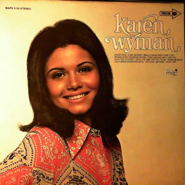 Wyman Karen — Wyman Karen