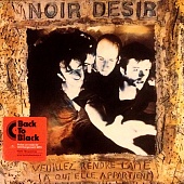 Noir Désir — Veuillez Rendre L'Âme (À Qui Elle Appartient)