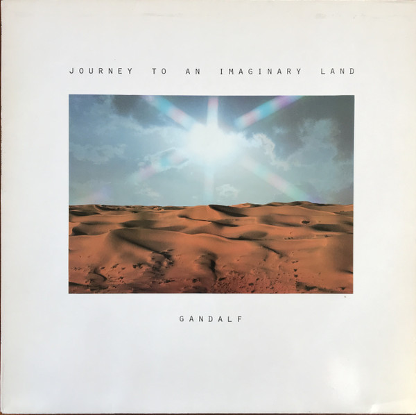 Gandalf — Journey To An Imaginary Land