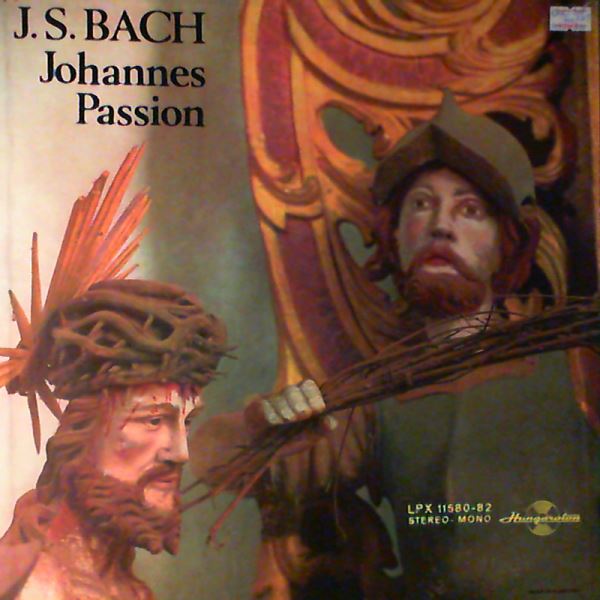 Chamber Chorus Of The Liszt Ferenc Academy Of Music (dir. Lehel G.) — Bach J.S. - Johannes Passion