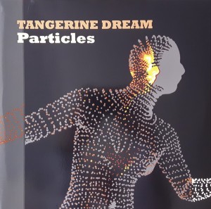 Tangerine Dream — Particles