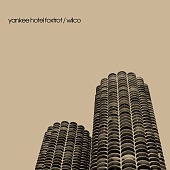 Wilco — Yankee Hotel Foxtrot