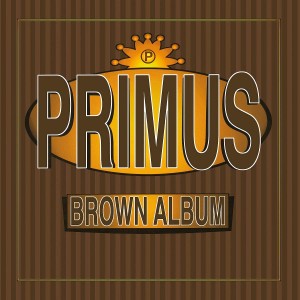 Primus — Brown Album