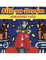 Silicon Dream — Greatest Hits