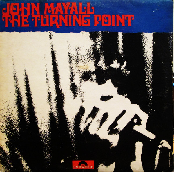John Mayall — The Turning Point