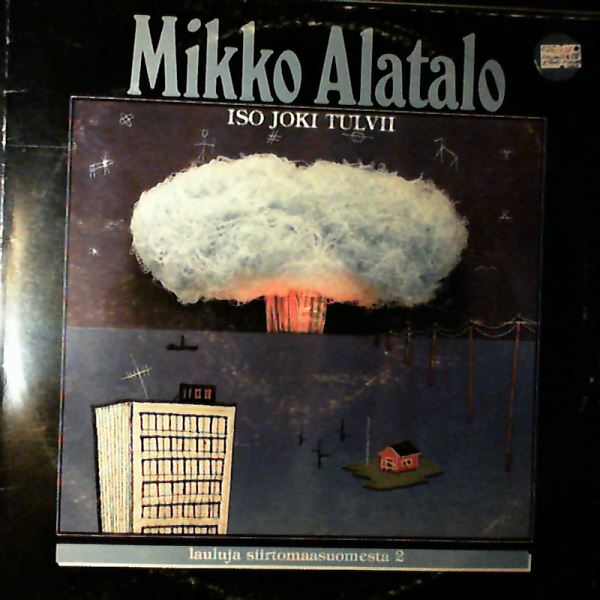 Alatalo Mikko — Kun Iso Joki Tulvii