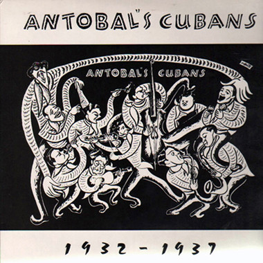 Antobal's Cubans — 1932-1937