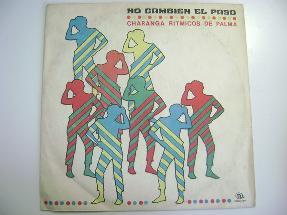 Charanga Ritmicos De Palma — No Cambien El Paso
