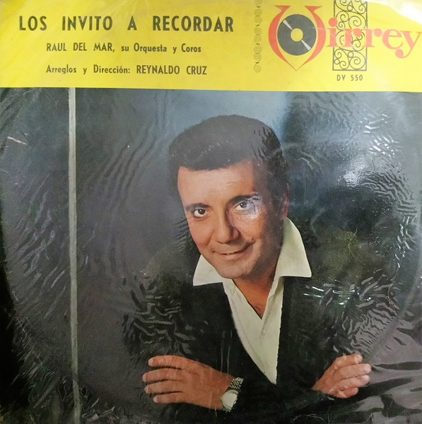Del Mar Raul Y Su Orquesta Caracteristica — Los Invito A Recordar