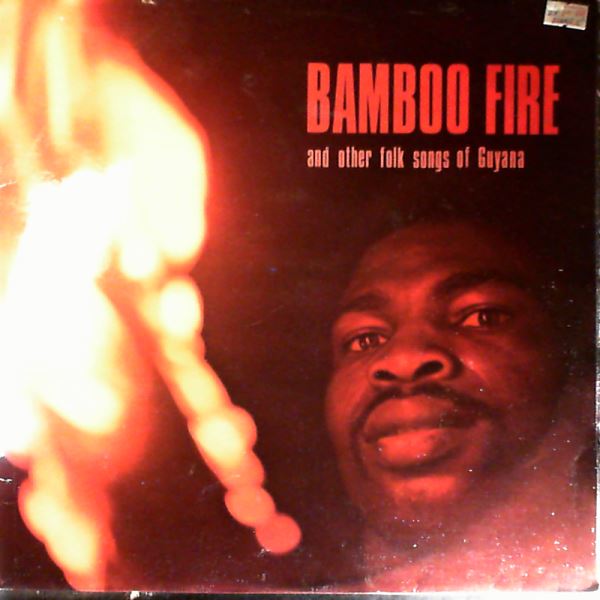 Emmel Singers — Bamboo fire and other Folk Songs Of Guyana