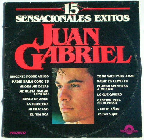 Juan Gabriel — 15 Sensacionales Éxitos