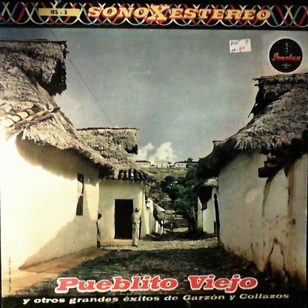 Garzon Y Collazos — Pueblito Viejo Y Otros Grandes Exitos Garzon Y Collazos