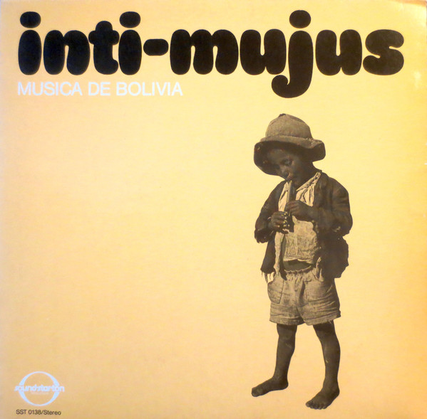 Inti-mujus — Musica de Bolivia
