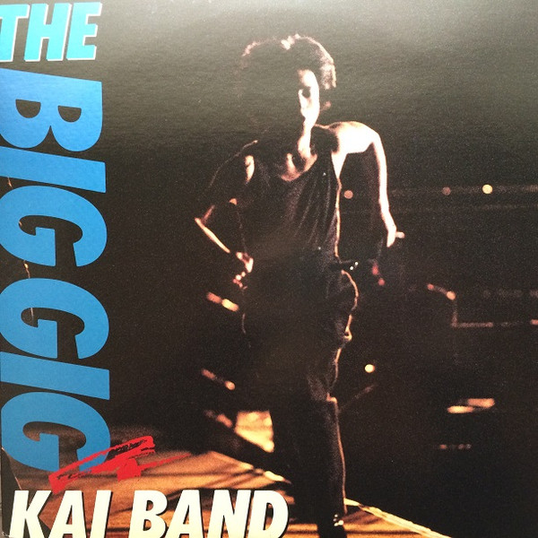 Kai Band — The Big Gig