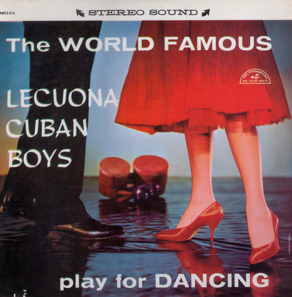 Lecuona Cuban Boys — World Famous Lecuona Cuban Boys Play For Dancing