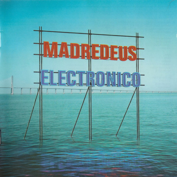 Madredeus — Electronico