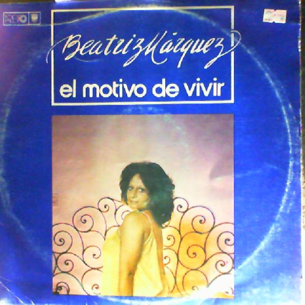 Marquez Beatriz — El motivo de vivir
