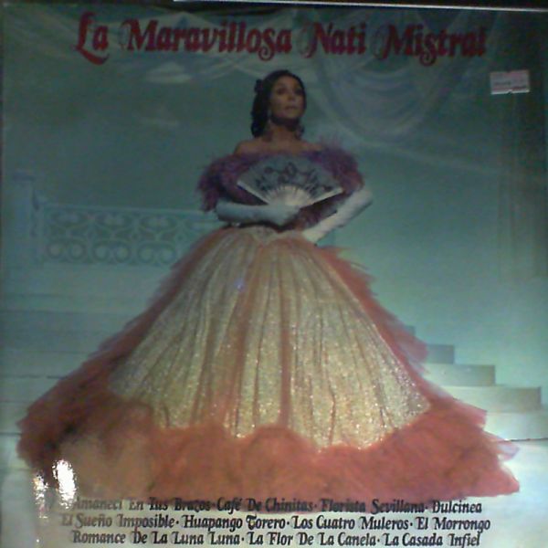 Mistral Nati — La Maravillosa Nati Mistral