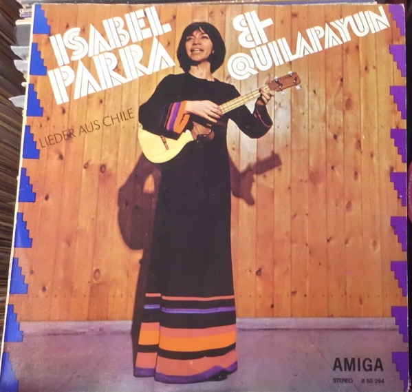 Parra Isabel & Quilapayun — Lieder Aus Chile