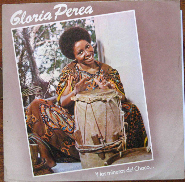 Perea Gloria y Los Mineros del Choco — Psicologia Musical de mi Pueblo - Vol. 1