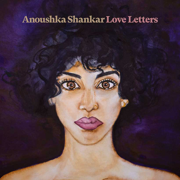 Shankar Anoushka — Love Letters