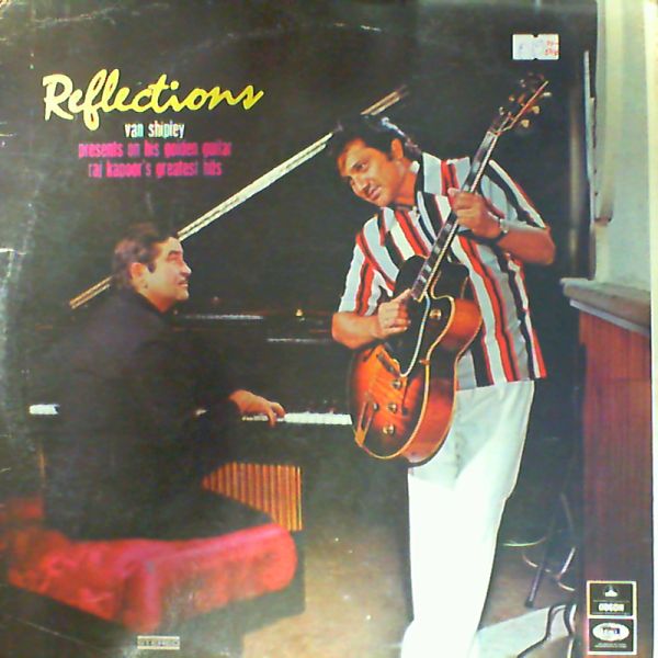 Shipley Van — Reflections (Shipley Van Presents On His Golden Guitar Raj Kapoor's Greatest Hits)