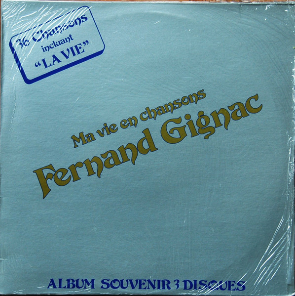 Fernand Gignac — Ma Vie En Chansons