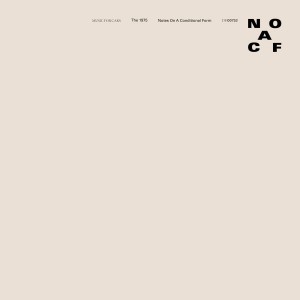 The 1975 — Notes On A Conditional Form