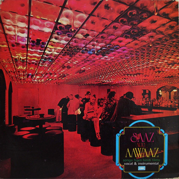 Various Artists — Saaz Aur Aawaaz (Songs From Hindi Films)