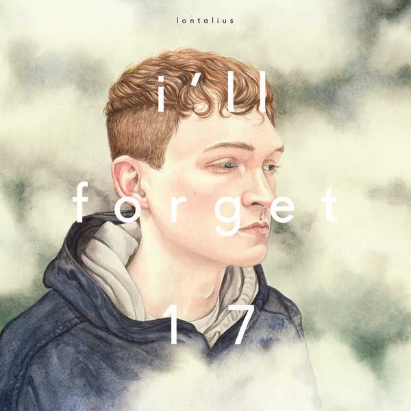 Lontalius — I'll Forget 17