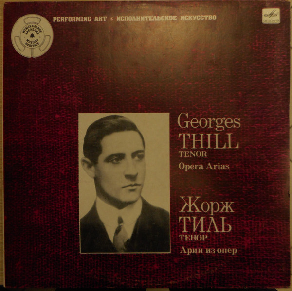 Georges Thill — Tenor. Opera Arias