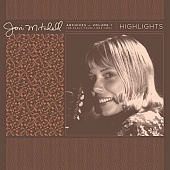 JONI MITCHELL — Joni Mitchell Archives, Vol. 1 (1963-1967): Highlights