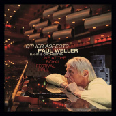 PAUL WELLER — Other Aspects, Live At The Royal Festival Hall