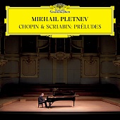 Mikhail Pletnev , Chopin , Scriabin — Preludes