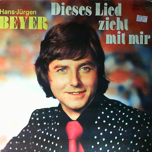 Hans-Jurgen Beyer — Dieses Lied Zieht Mit Mir