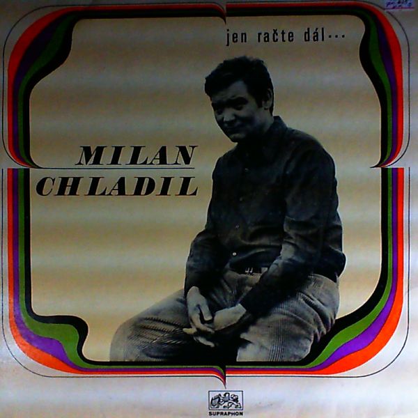 Chladil Milan — Jen Racte Dal...