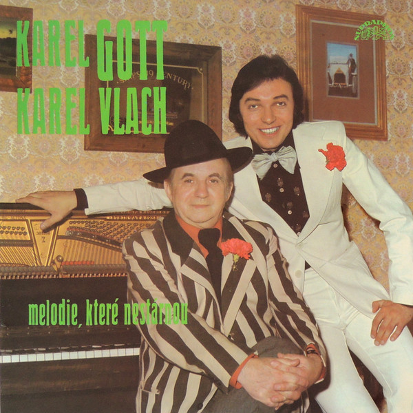 Gott Karel, Vlach Karel — Melodie, Ktere Nestarnou