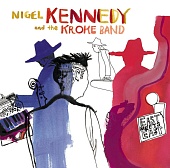 NIGEL KENNEDY — East Meets East