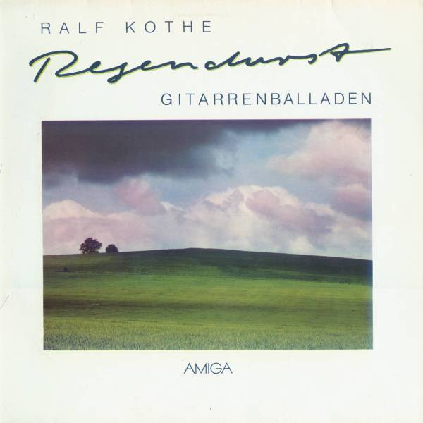 Kothe Ralf — Regendurst (Gitarrenballaden)