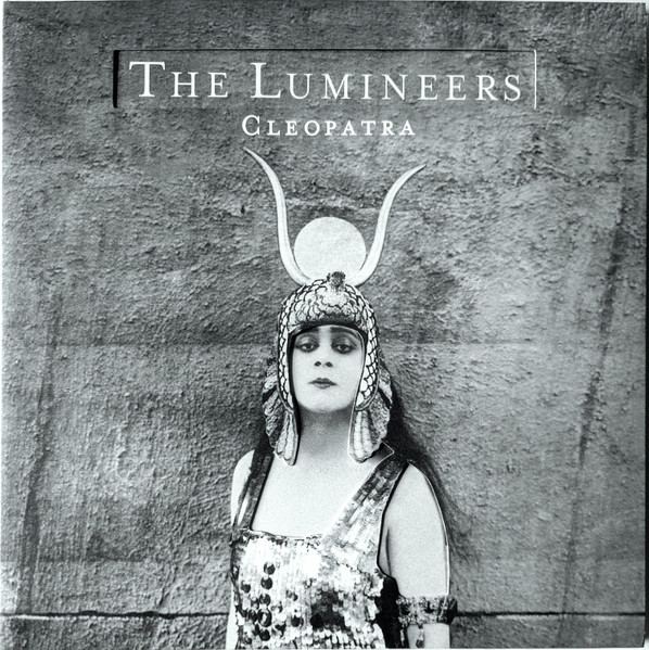 The Lumineers — Cleopatra
