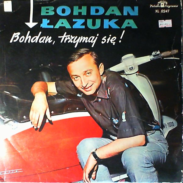 Lazuka Bohdan — Bohdan, trzymaj sie