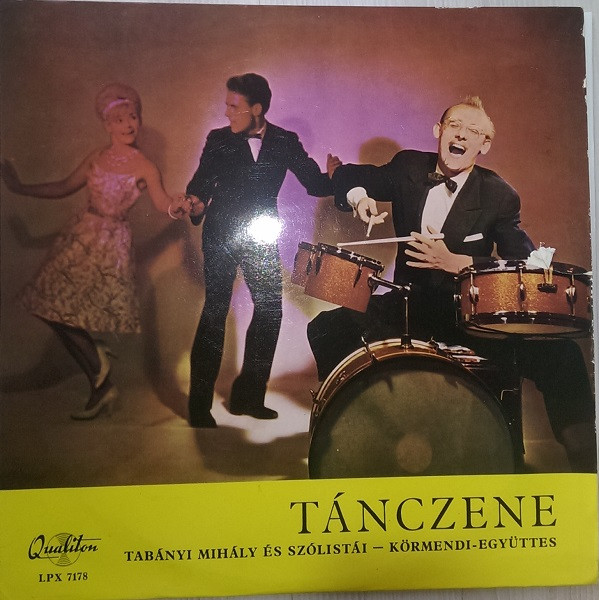Tabányi Mihály És Szólistái / Körmendi Együttes — Táncdalok