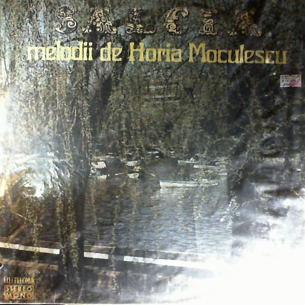 Moculescu Horia — Salcia - Melodii De Horia Moculescu