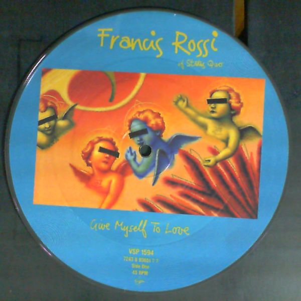 Rossi Francis (Status Quo) — 1 Give myself to love/1 Someone show me