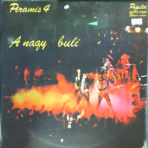 Piramis — A nagy buli