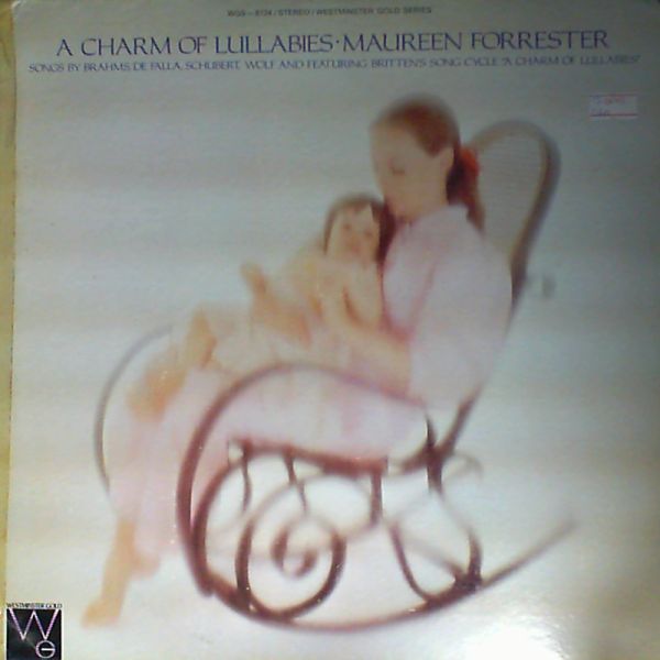 Forrester Maureen — A Charm Of Lullabies: Brahms, De Falla, Schubert, Wolf