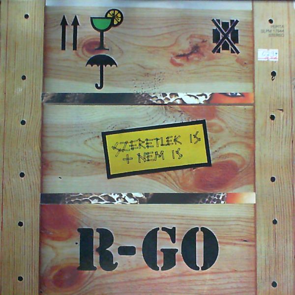 R-GO — Szeretlek-is + Nem Is