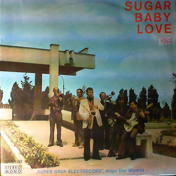Super Grup Electrecord — Sugar Baby Love