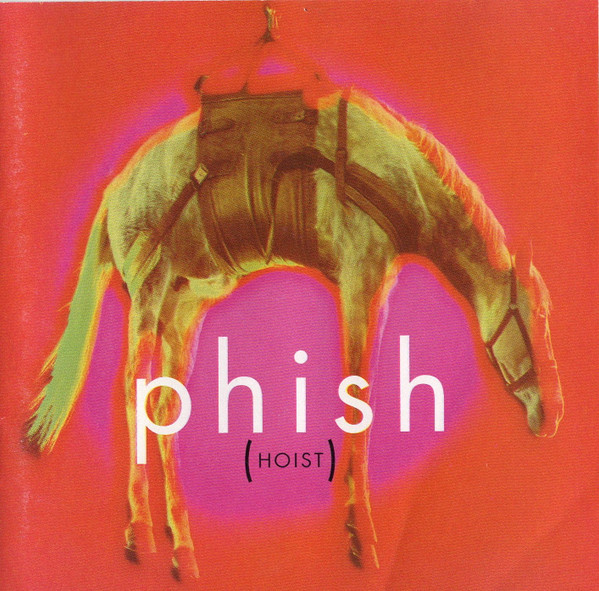 Phish — Hoist